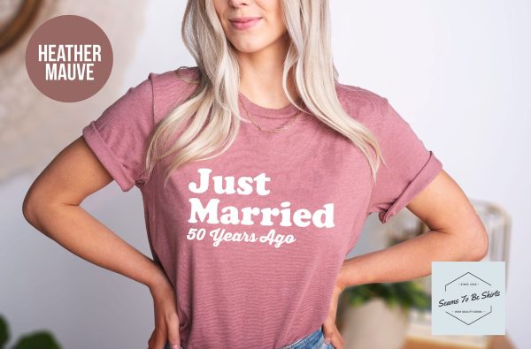Just Married 50 Years Ago 50th Anniversary Gift T-Shirt